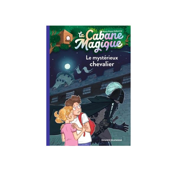 LA CABANE MAGIQUE, TOME 02 - LE MYSTERIEUX CHEVALIER