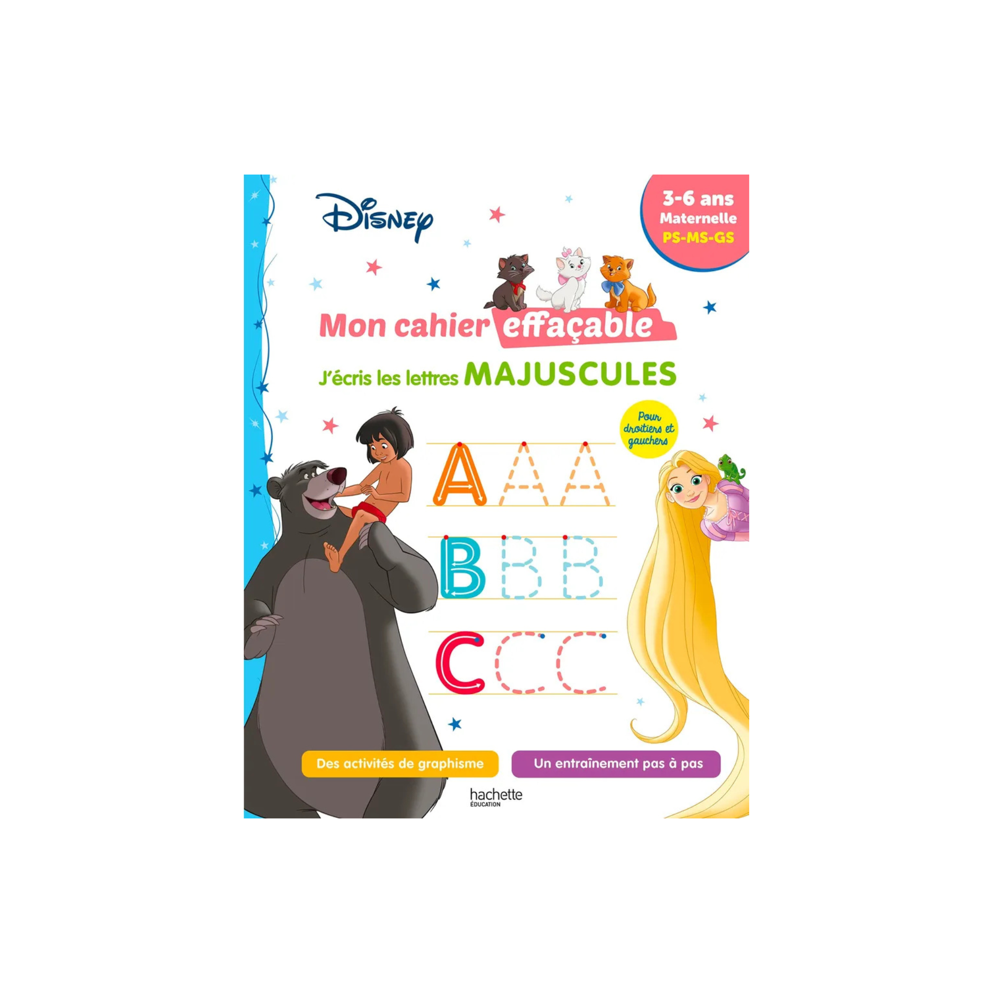 DISNEY MON CAHIER EFFACABLE J'ECRIS LES LETTRES MAJUSCULES