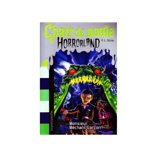 HORRORLAND, TOME 01 - MONSIEUR MECHANT-GARCON !