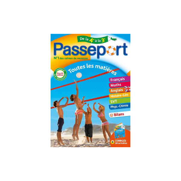 PASSEPORT - TOUTES LES MATIERES DE LA 4E A LA 3E - CAHIER DE VACANCE