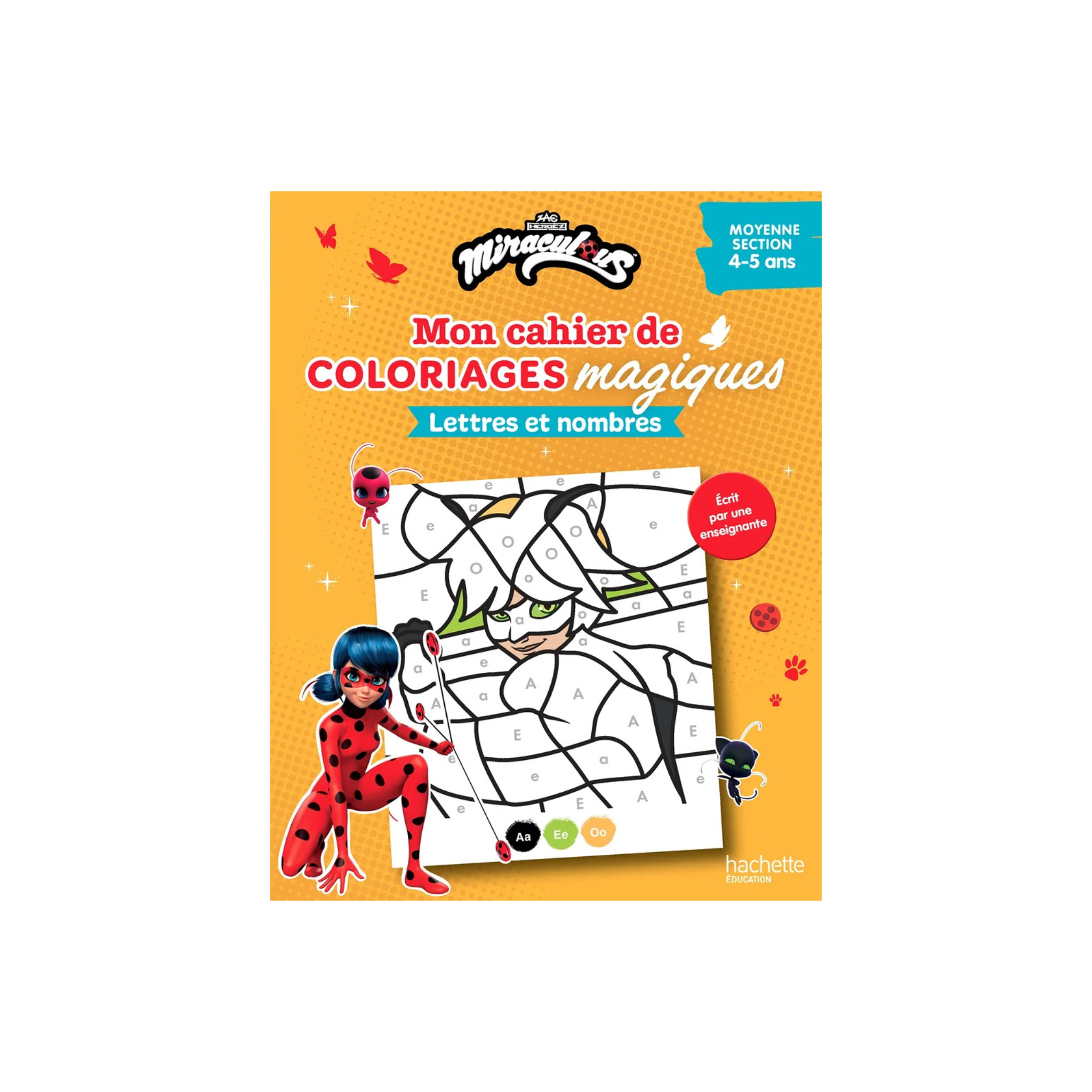 MON CAHIER DE COLORIAGES MAGIQUES MIRACULOUS LETTRES ET NOMBRES