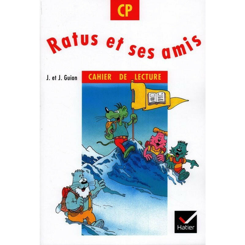 Ratus et ses amis : Cahier de lecture CP.