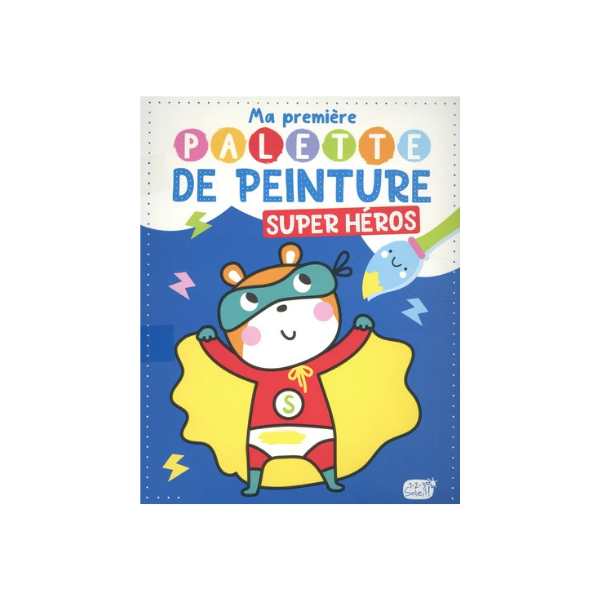 MA PREMIERE PALETTE DE PEINTURE - SUPER HEROS