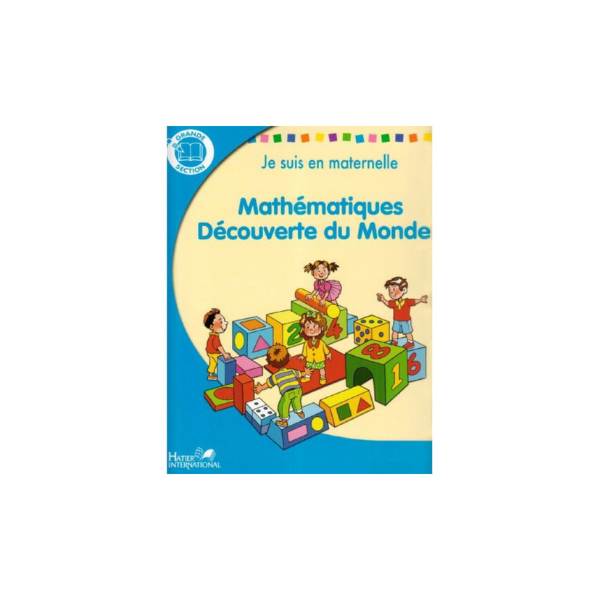 JE SUIS EN MATERNELLE MATHEMATIQUES GS