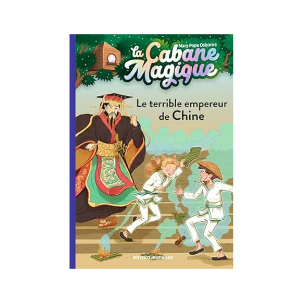 LA CABANE MAGIQUE, TOME 09 - LE TERRIBLE EMPEREUR DE CHINE