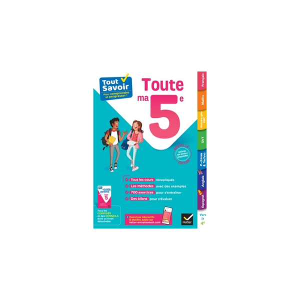 TOUT SAVOIR 5E TOUT EN UN COURS METHODES ET EXERCICES