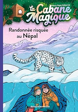 LA CABANE MAGIQUE, TOME 57 - RANDONNEE RISQUEE AU NEPAL