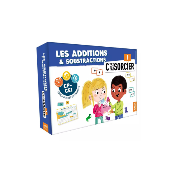 LES ADDITIONS ET LES SOUSTRACTIONS - C'EST PAS SORCIER !