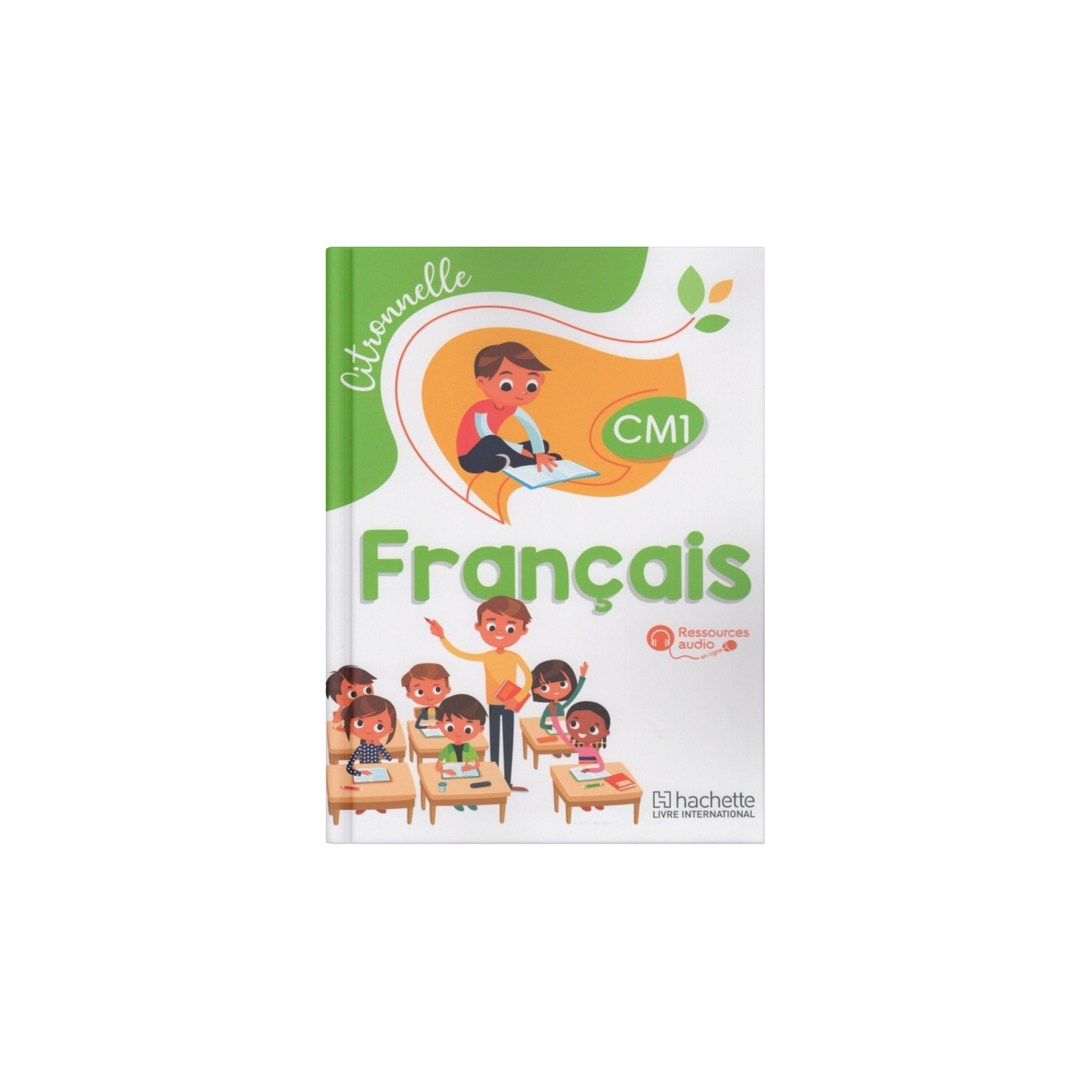 FRANCAIS CM1 CITRONNELLE ELEVE