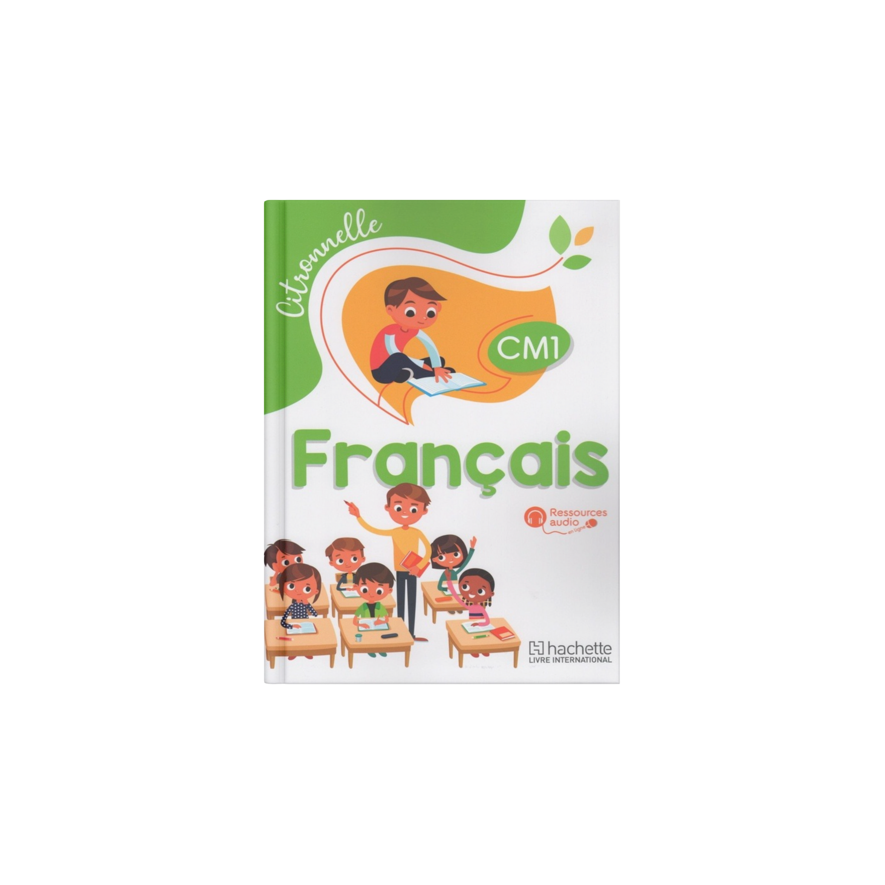 FRANCAIS CM1 CITRONNELLE ELEVE