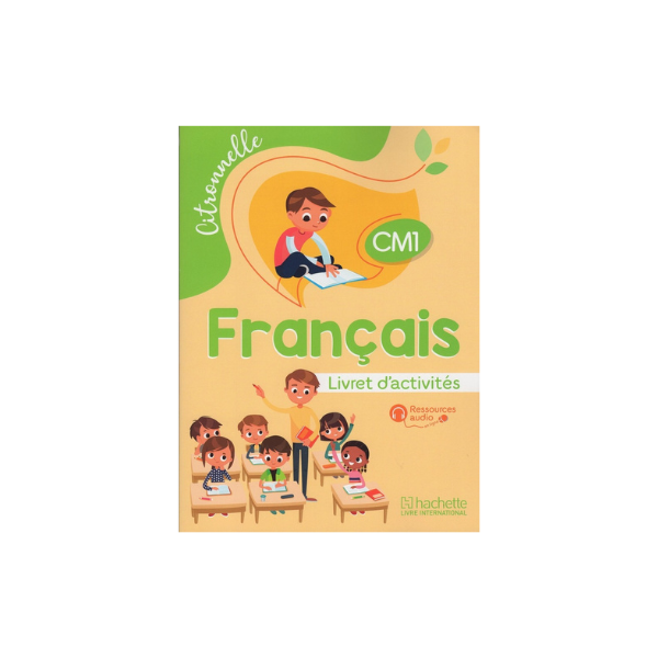 FRANCAIS CM1 CITRONNELLE LIVRET D'ACTIVITES