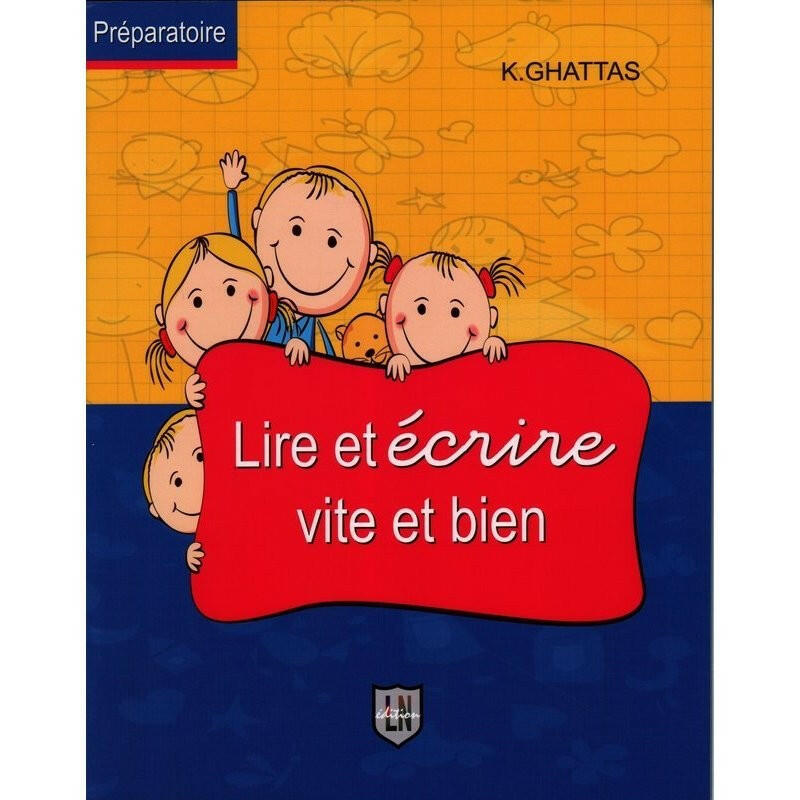 Lire et Écrire Vite et Bien - 5-6 Ans.