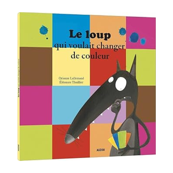 LE LOUP QUI VOULAIT CHANGER DE COULEUR GM