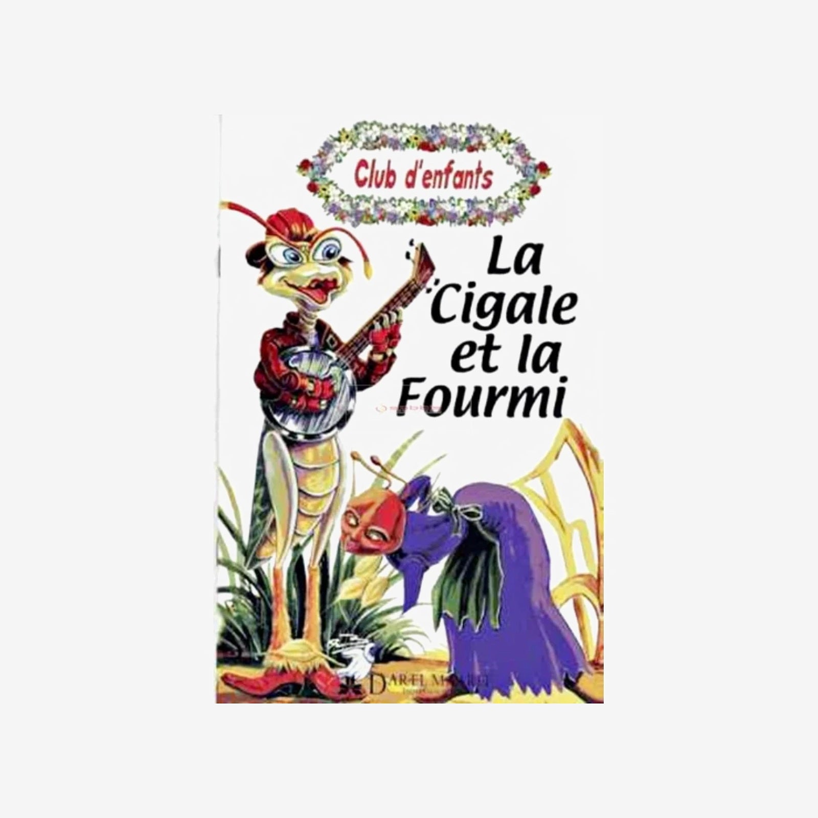 Club d’Enfants 5 – La Cigale et la Fourmi.