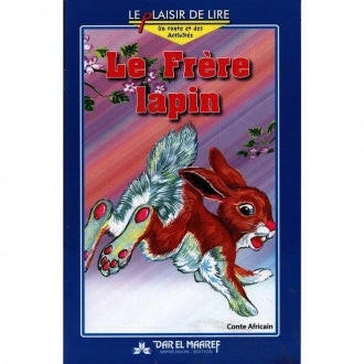 LE PLAISIR DE LIRE-LE FRERE LAPIN.