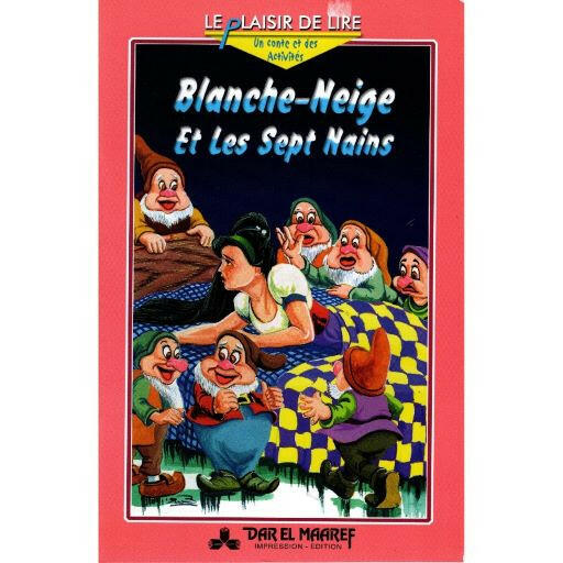 LE PLAISIR DE LIRE - BLANCHE NEIGE ET LES SEPT NAI.