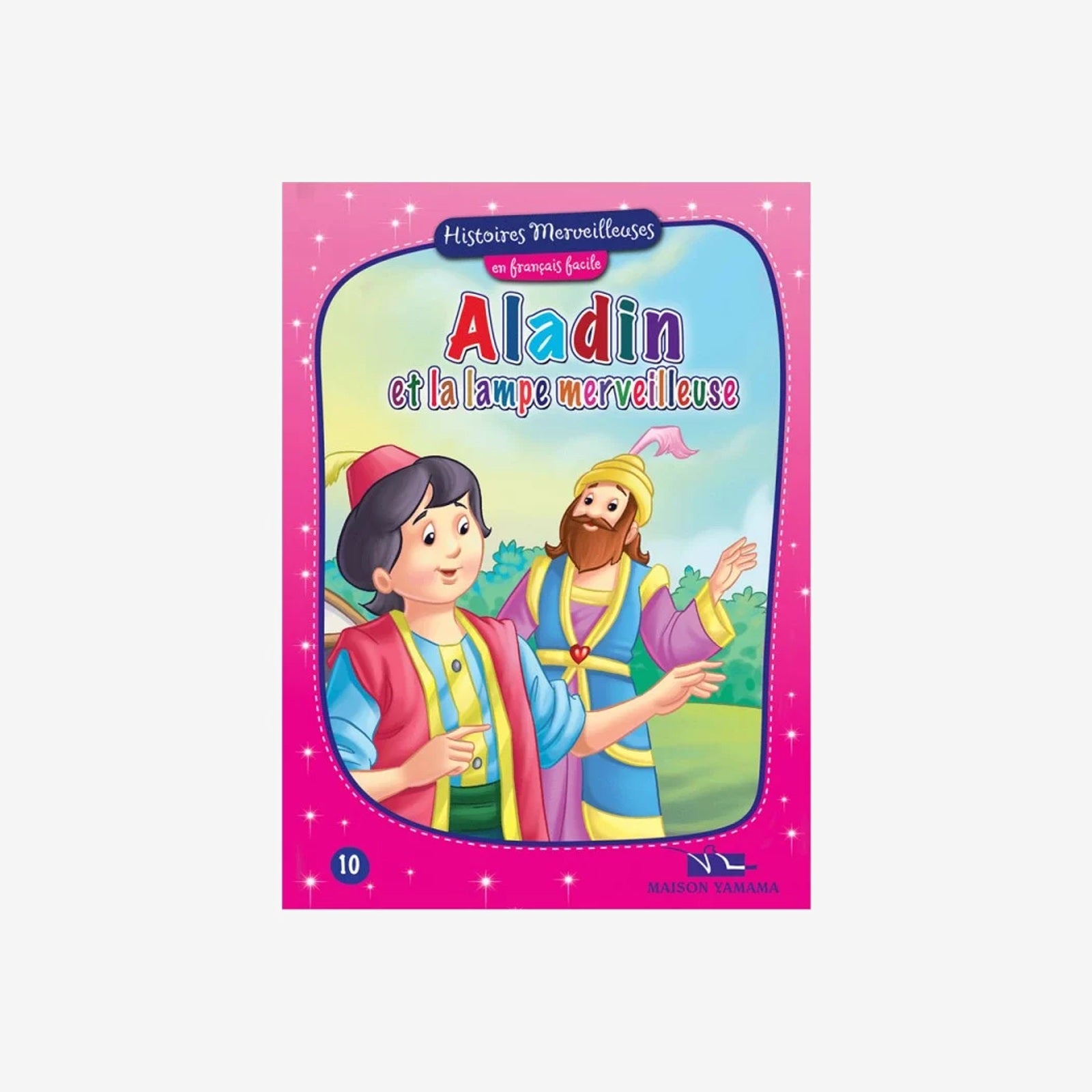 HISTOIRES MERVEILLEUSES 10- ALADIN ET LA  LAMPE ME.