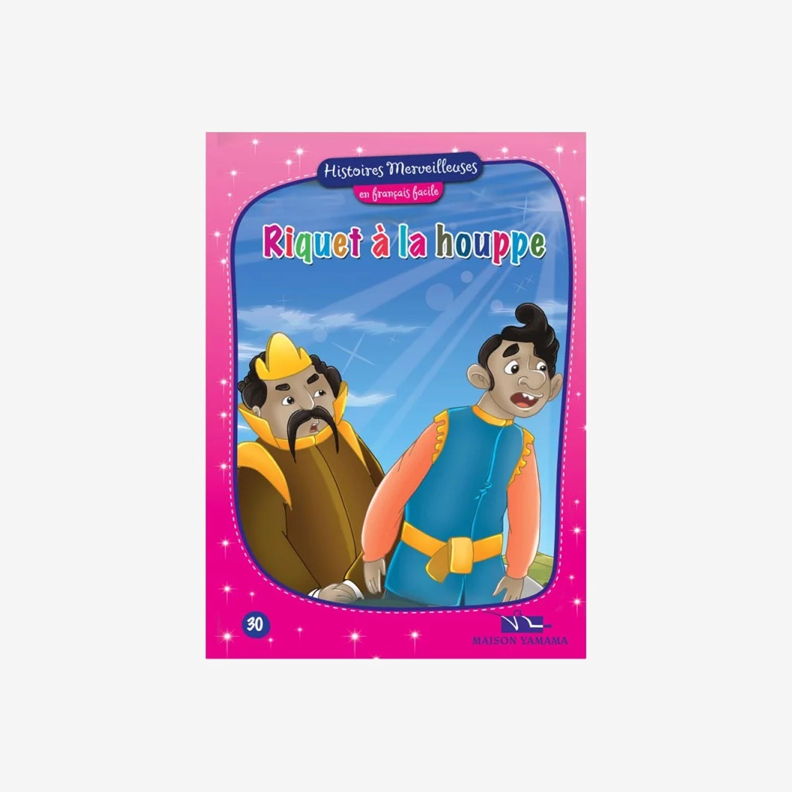 HISTOIRES MERVEILLEUSES 30-RIQUET A LA HOUPPE.