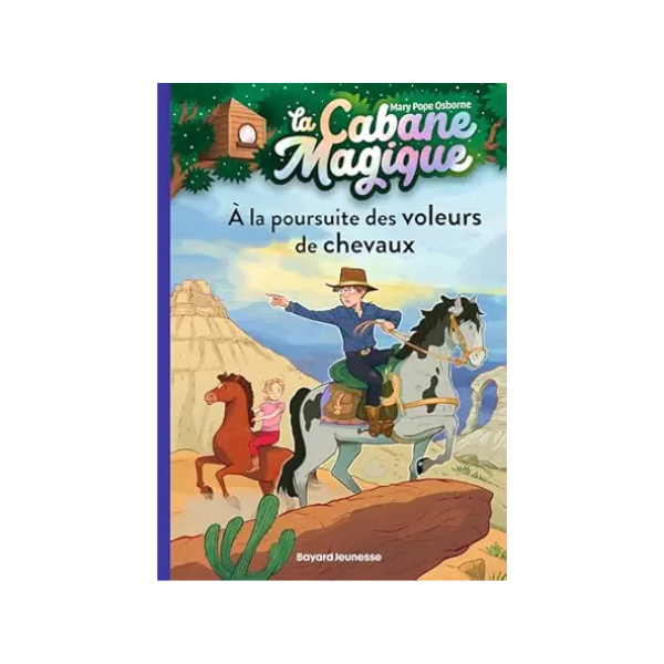 LA CABANE MAGIQUE, TOME 13 - A LA POURSUITE DES VOLEURS DE CHEVAUX