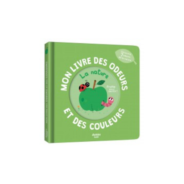 MON LIVRE DES ODEURS ET DES COULEURS LA NATURE
