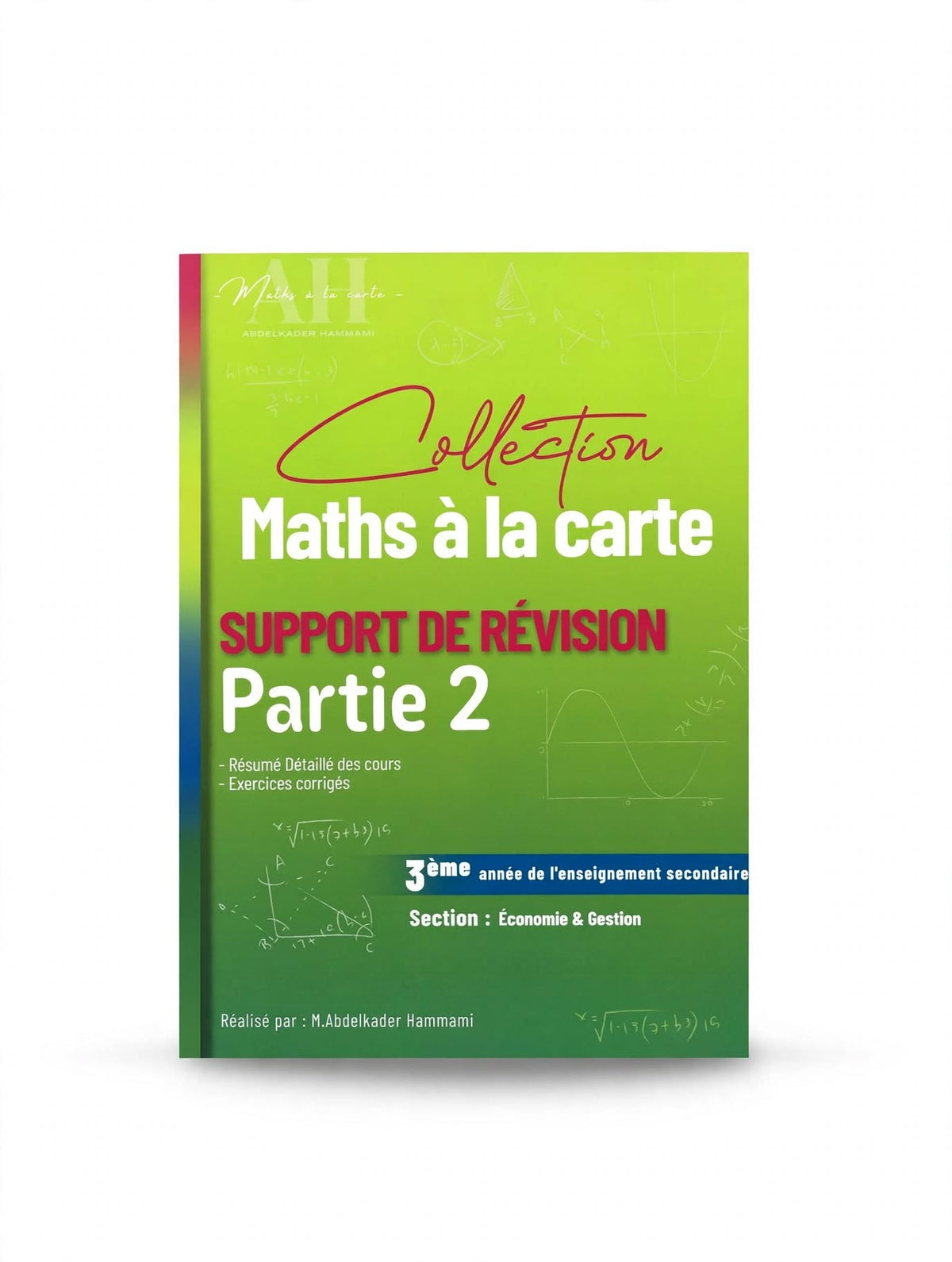 MATHS A LA CARTE SUPPORT DE REVISION 3EME ECONOMIE ET GESTION PARTIE 2