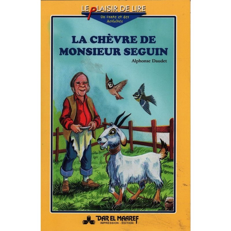 LE PLAISIR DE LIRE - LA CHEVRE DE MONSIEUR SEGUIN