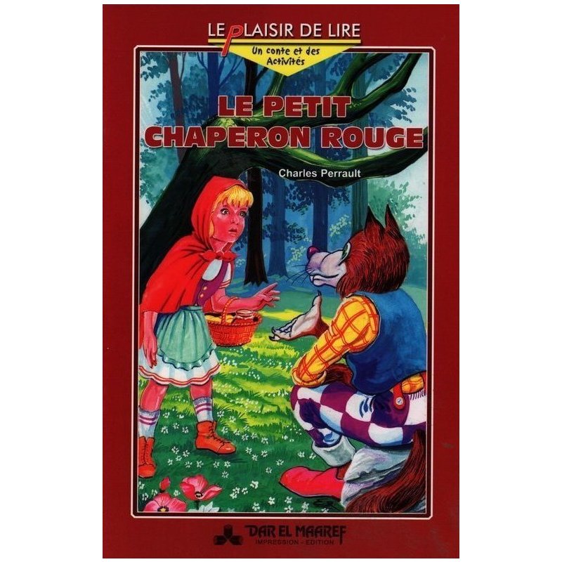 LE PETIT CHAPERON ROUGE - LE PLAISIR DE LIRE