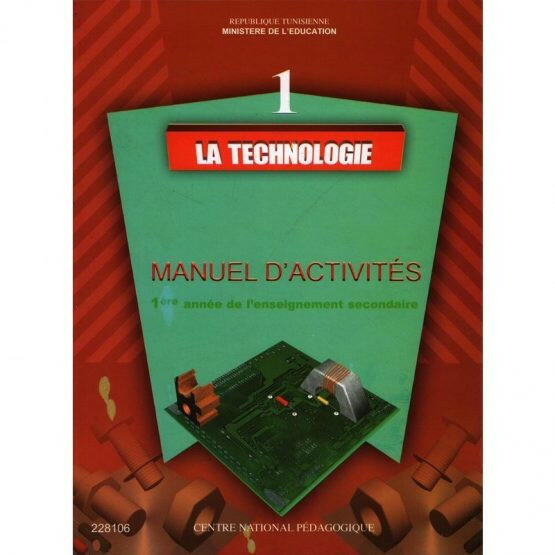 CNP 1E SEC La technologie : Manuel d activités.