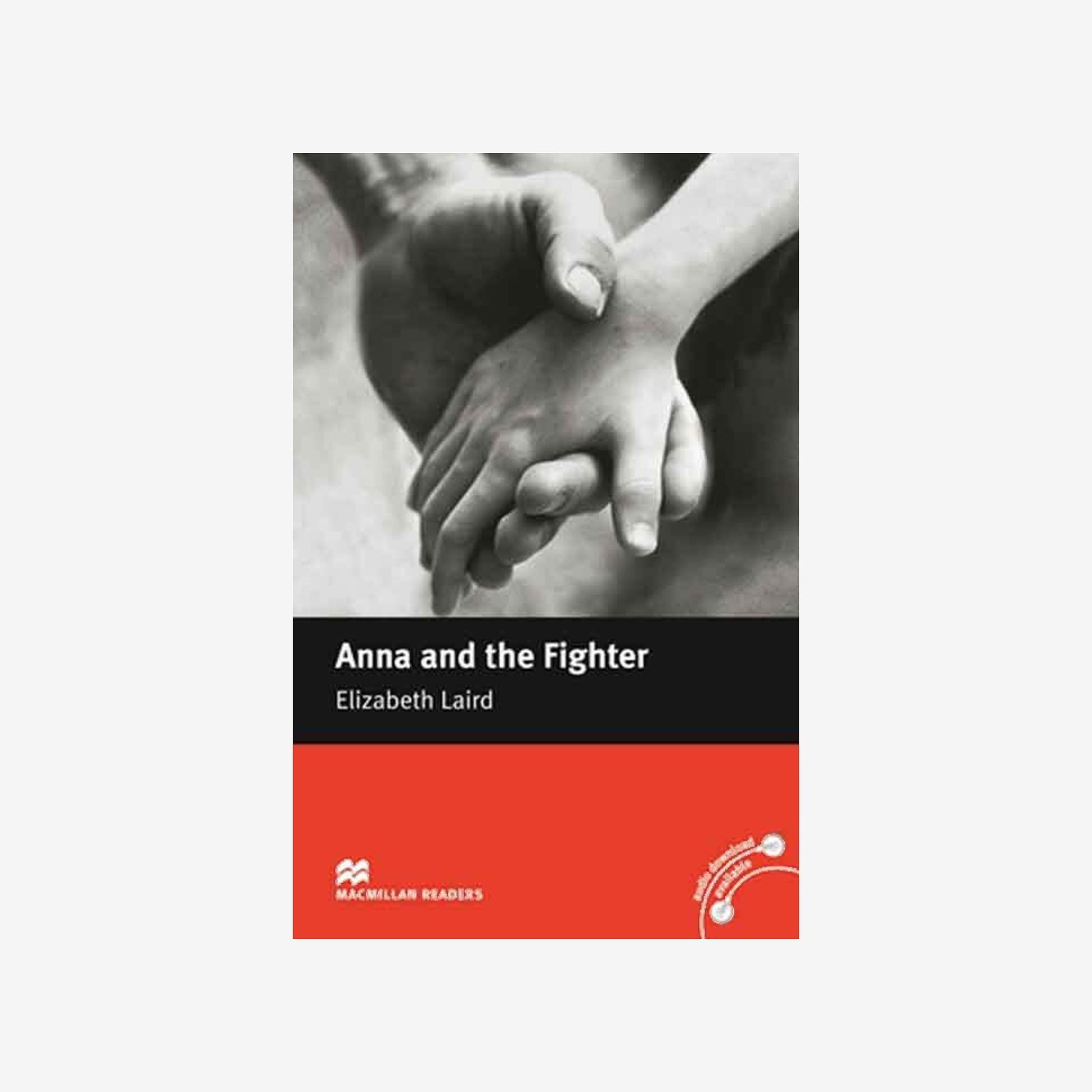 Anna and the Fighter - Macmillan Readers.