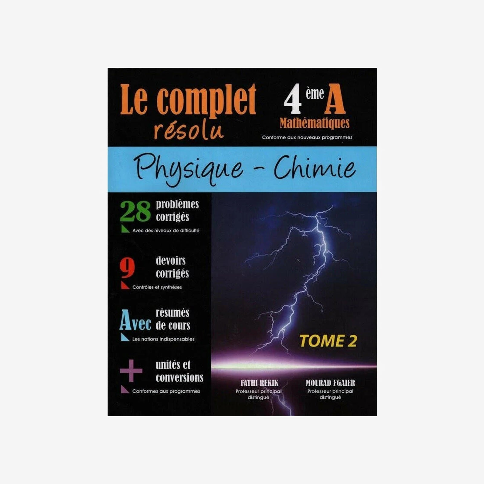 LE COMPLET RESOLU PHYSIQUE/CHIMIE TOME 2.