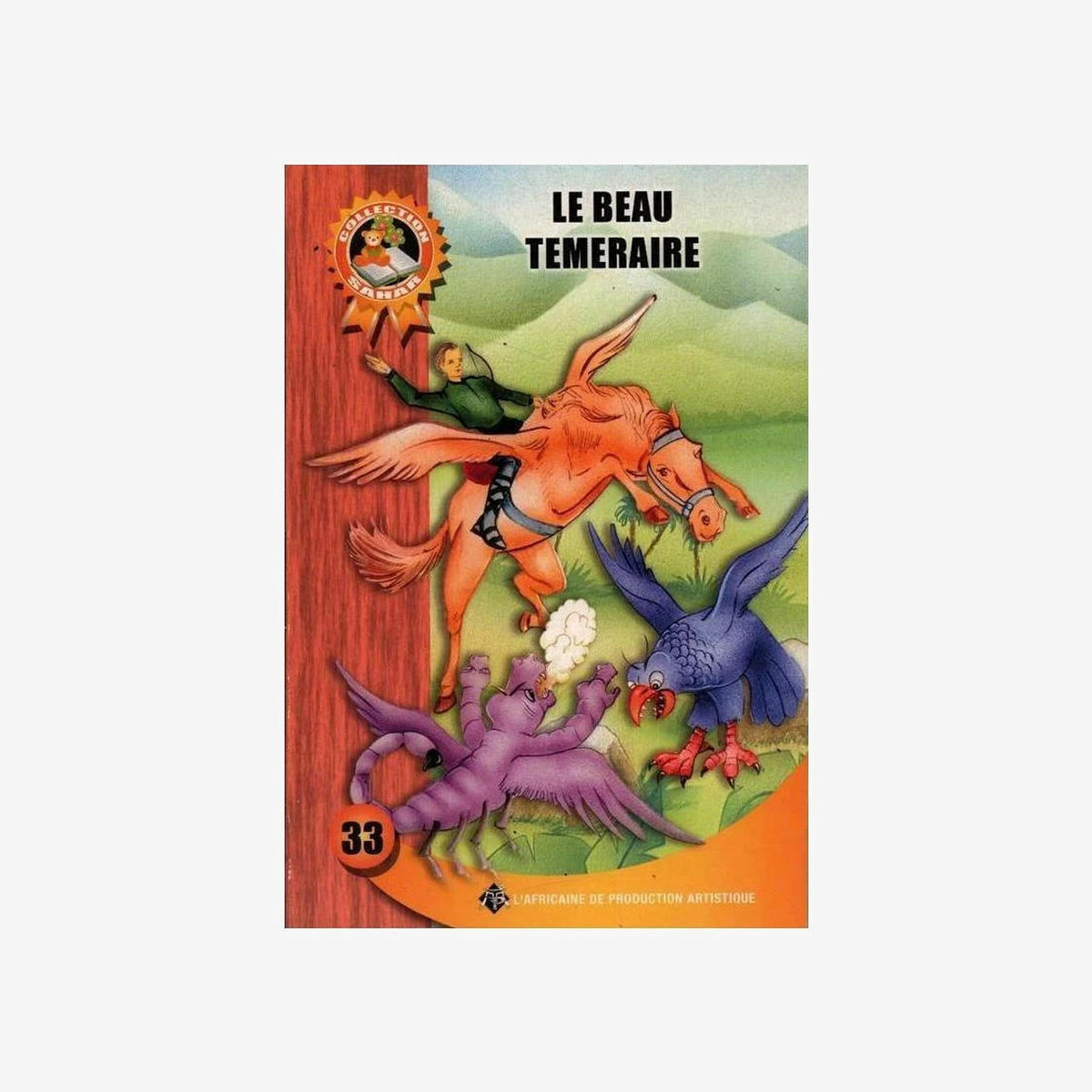 COLLECTION SAHAR 33-LE BEAU TEMERAIRE.