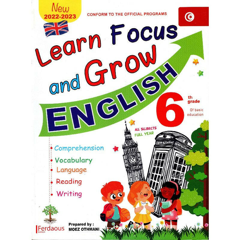 Learn Focus and Grow - Toute L'Année - 6ème Année Primaire.