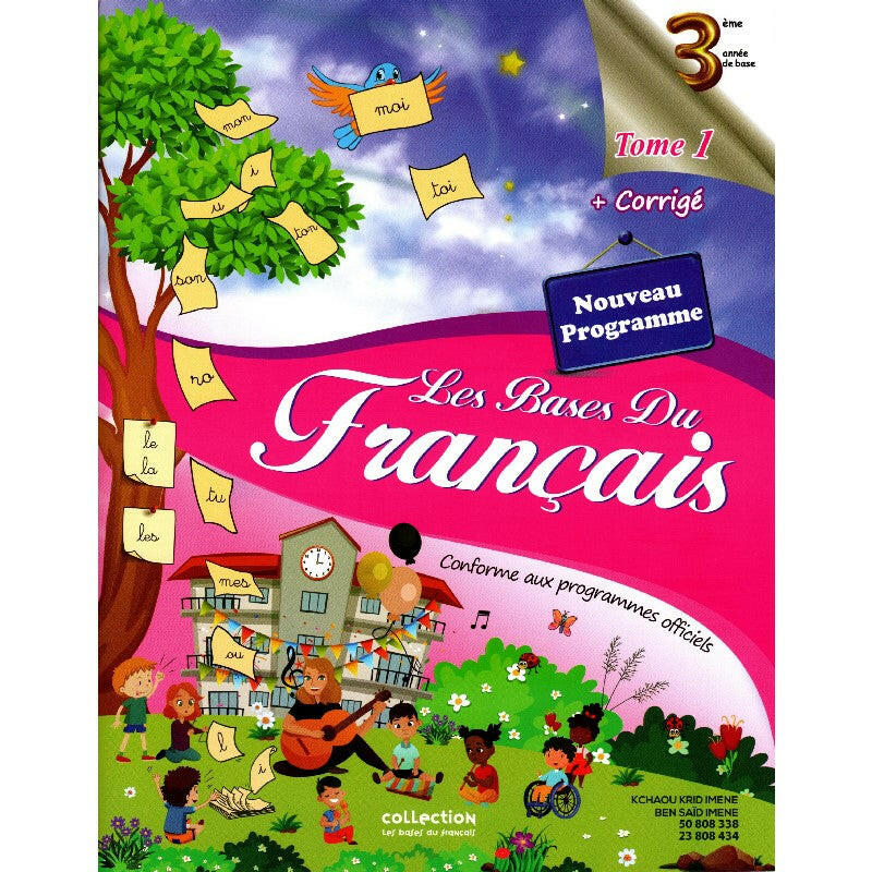 Les Bases Du Français - Tome 1 - 3ème Année Primaire.