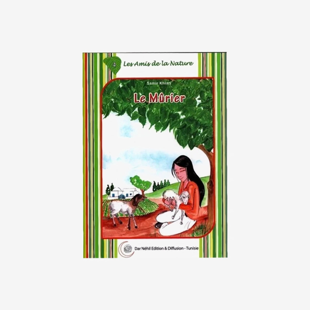 LES AMIS DE LA NATURE 4-LE MURIER.