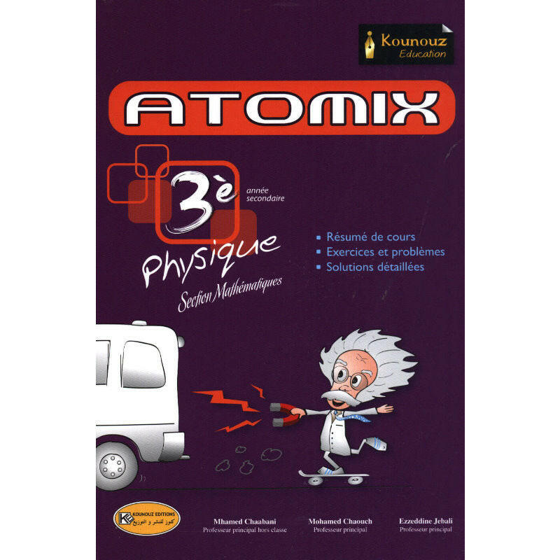 Atomix Physique - 3ème Secondaire Section Mathématiques.