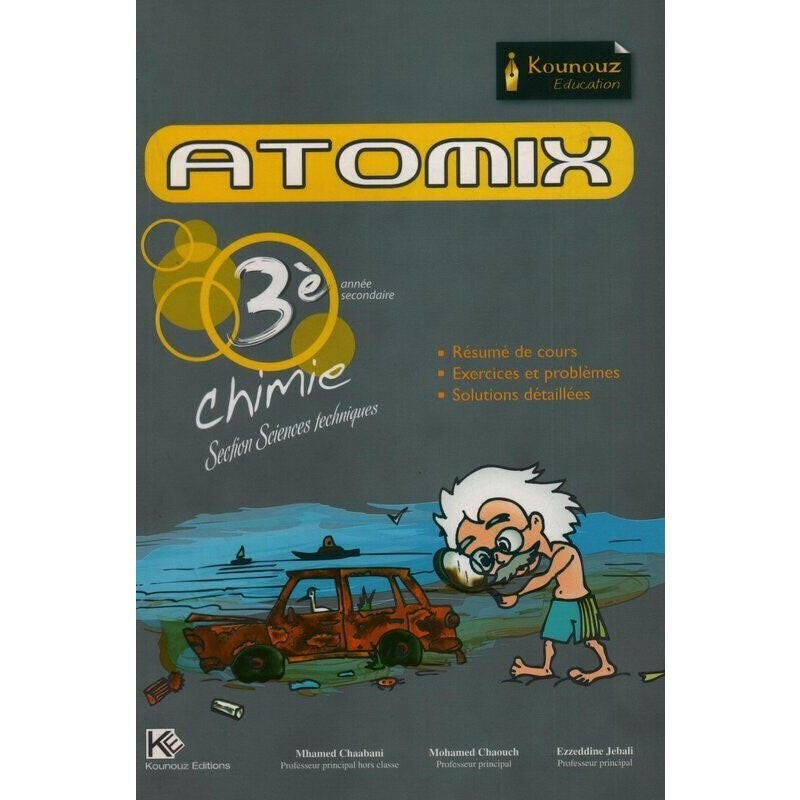 Atomix Chimie - 3ème Secondaire Section Sc-techniques.