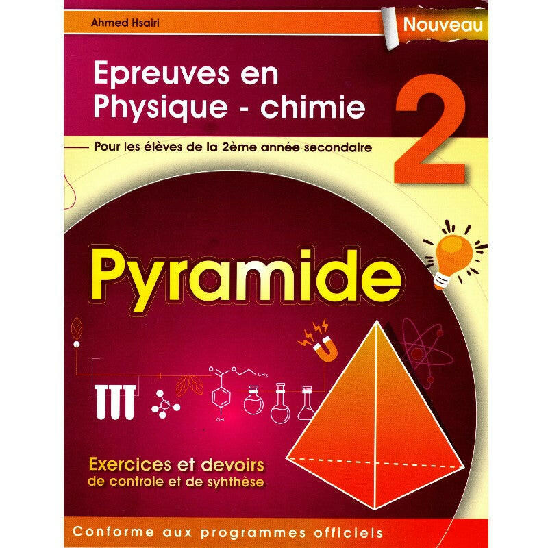 Pyramide - Epreuves En Physique&Chimie - 2ème Secondaire.