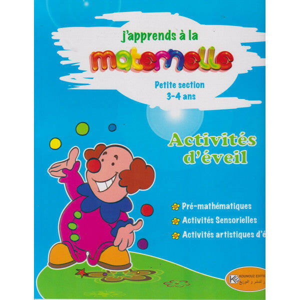 J'apprends à la Maternelle - Activités d'Éveil 3-4 ans.