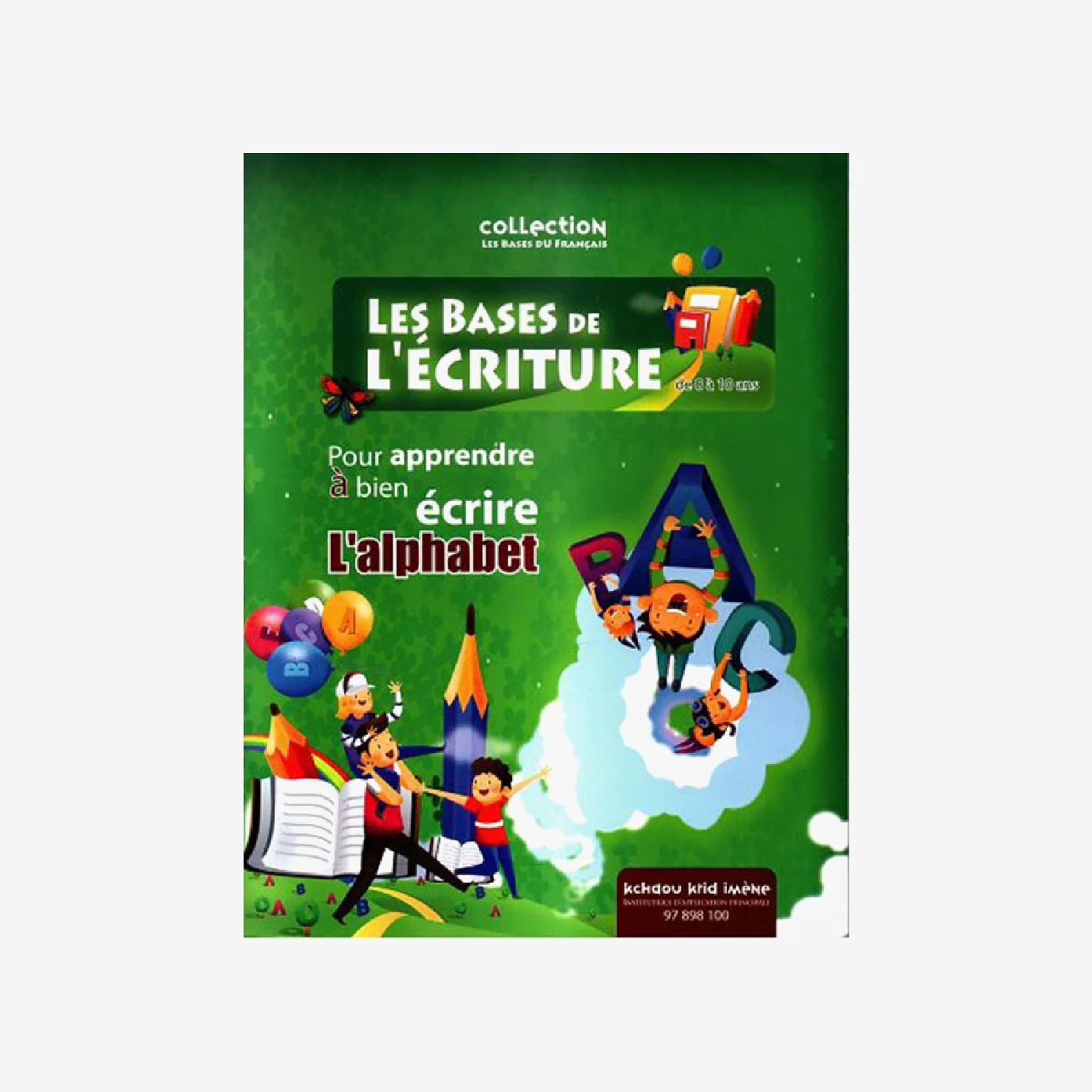 Les Bases de l'Écriture - L'Alphabet.