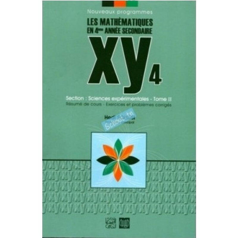 XY4 Mathématiques - Tome 2 - 4ème Sciences Exp..