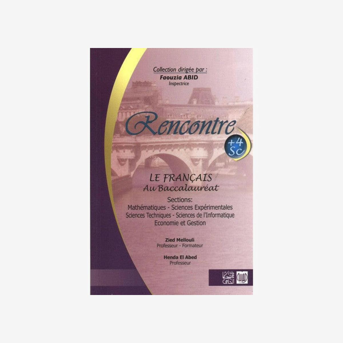 Rencontre le Français au Baccalauréat - 4ème Scientifiques et Economique.