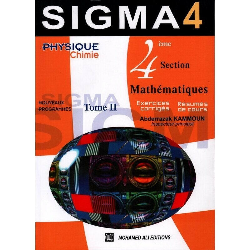 Sigma Physique Chimie - Tome 2 - 4ème Mathématiques.