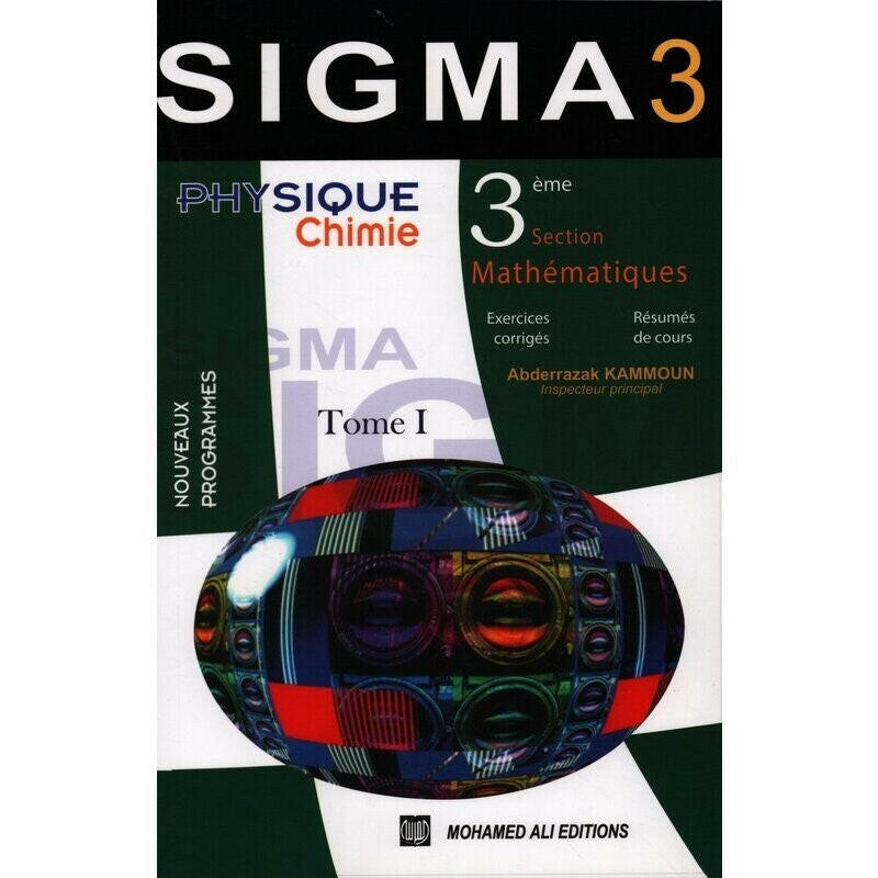 Sigma 3 Physique&Chimie - 3ème Section Mathématiques.