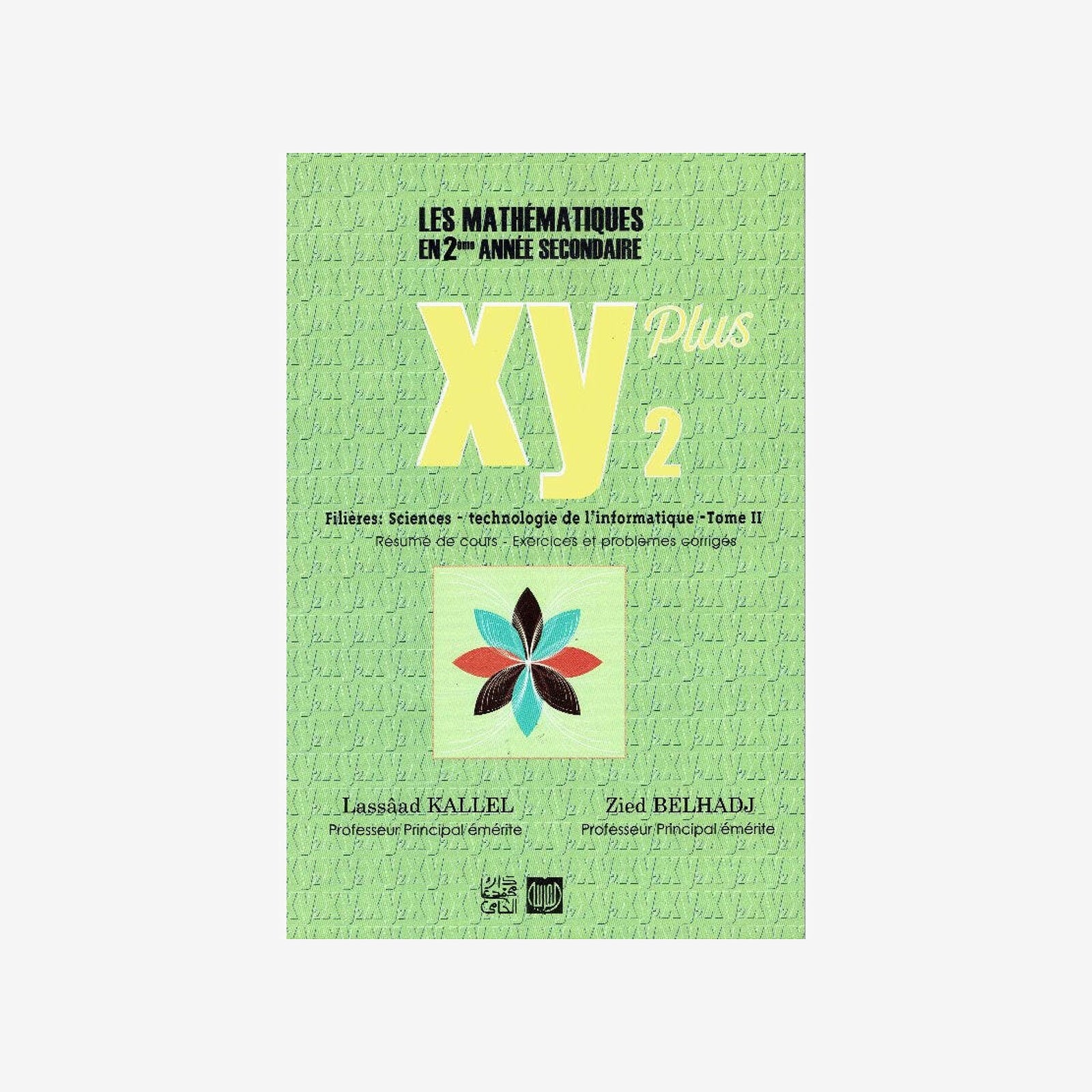 XY Plus - Mathématiques - Tome 2 - 2ème Informatique.