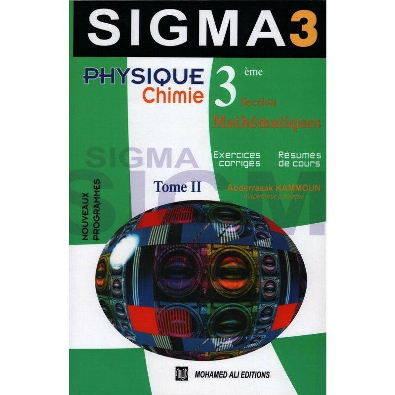 Sigma 3 Physique&Chimie 3ème Mathématiques Tome 2.