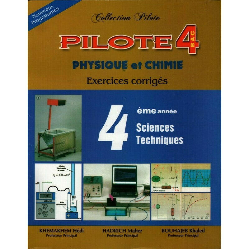 SEC COLLECTION PILOTE BAC TECHNIQUE PHY/CHIMIE   4E.