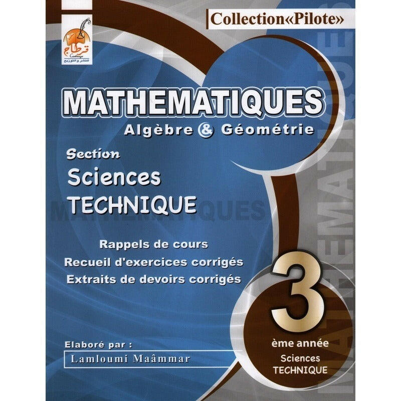 Pilote Mathématiques Algèbre et Géométrie - 3ème Sciences Technique.