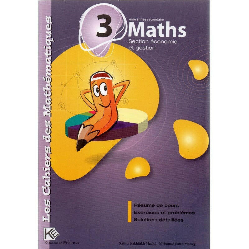Les Cahiers des Mathématiques - 3ème Secondaire Eco&gest.