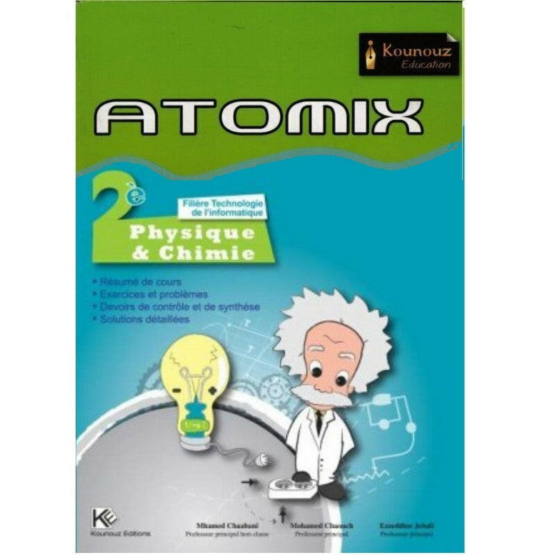Atomix - Physique&Chimie - 2ème Secondaire Technologie de L'informatique.