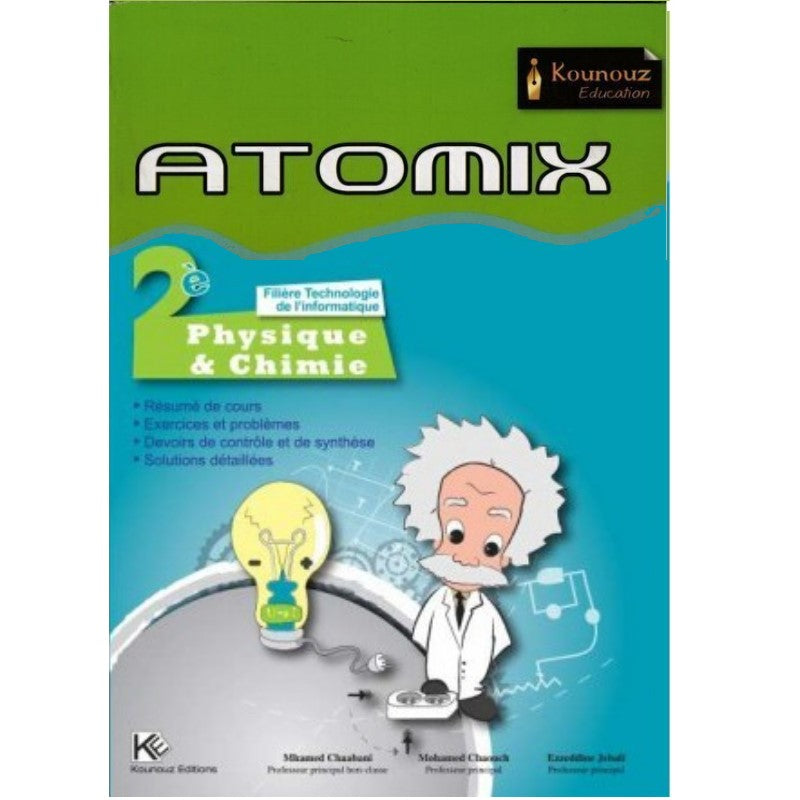 Atomix - Physique&Chimie - 2ème Secondaire Technologie de L'informatique